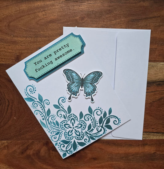 You are pretty f*cking awesome. (Handmade Greeting Card)