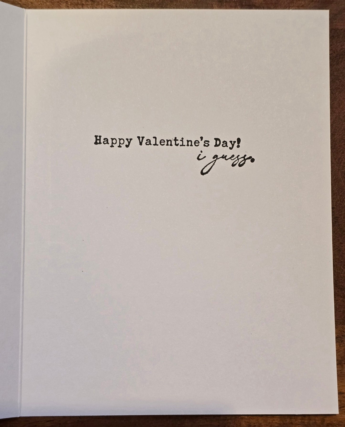 I guess you're okay. Valentine's Day Card
