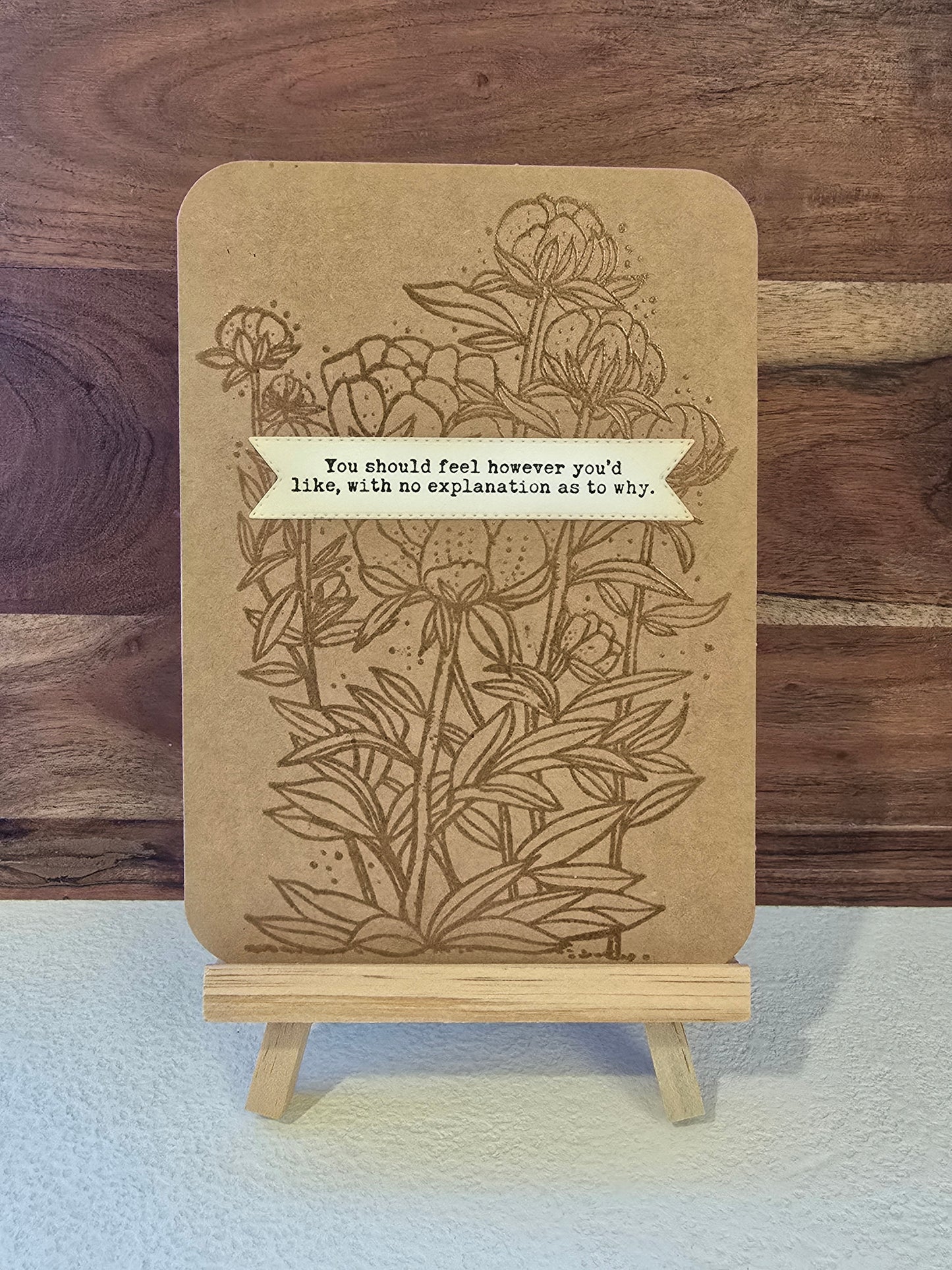 You should feel however you'd like... Handmade Greeting Card