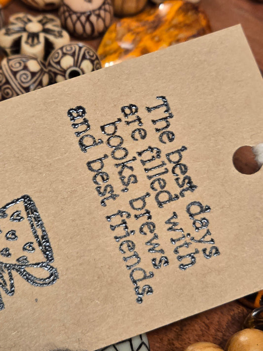 "The best days are filled with books, brews, and best friends." Bookmark