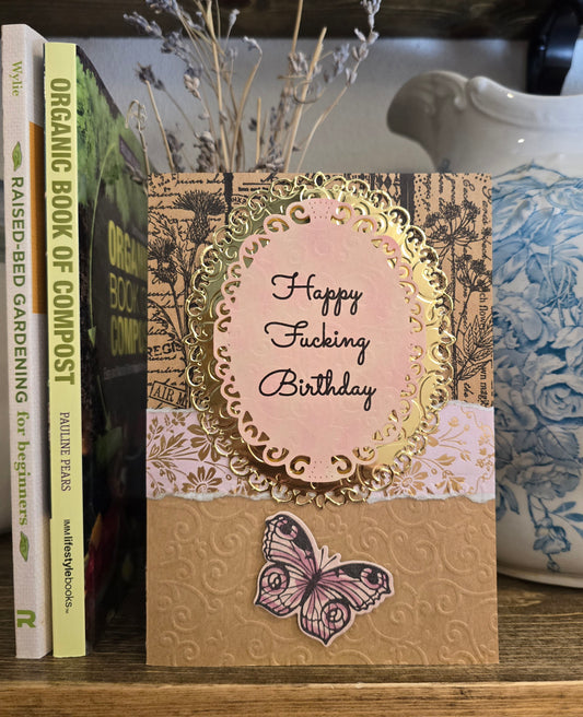 Happy F*cking Birthday (Handmade Greeting Card)