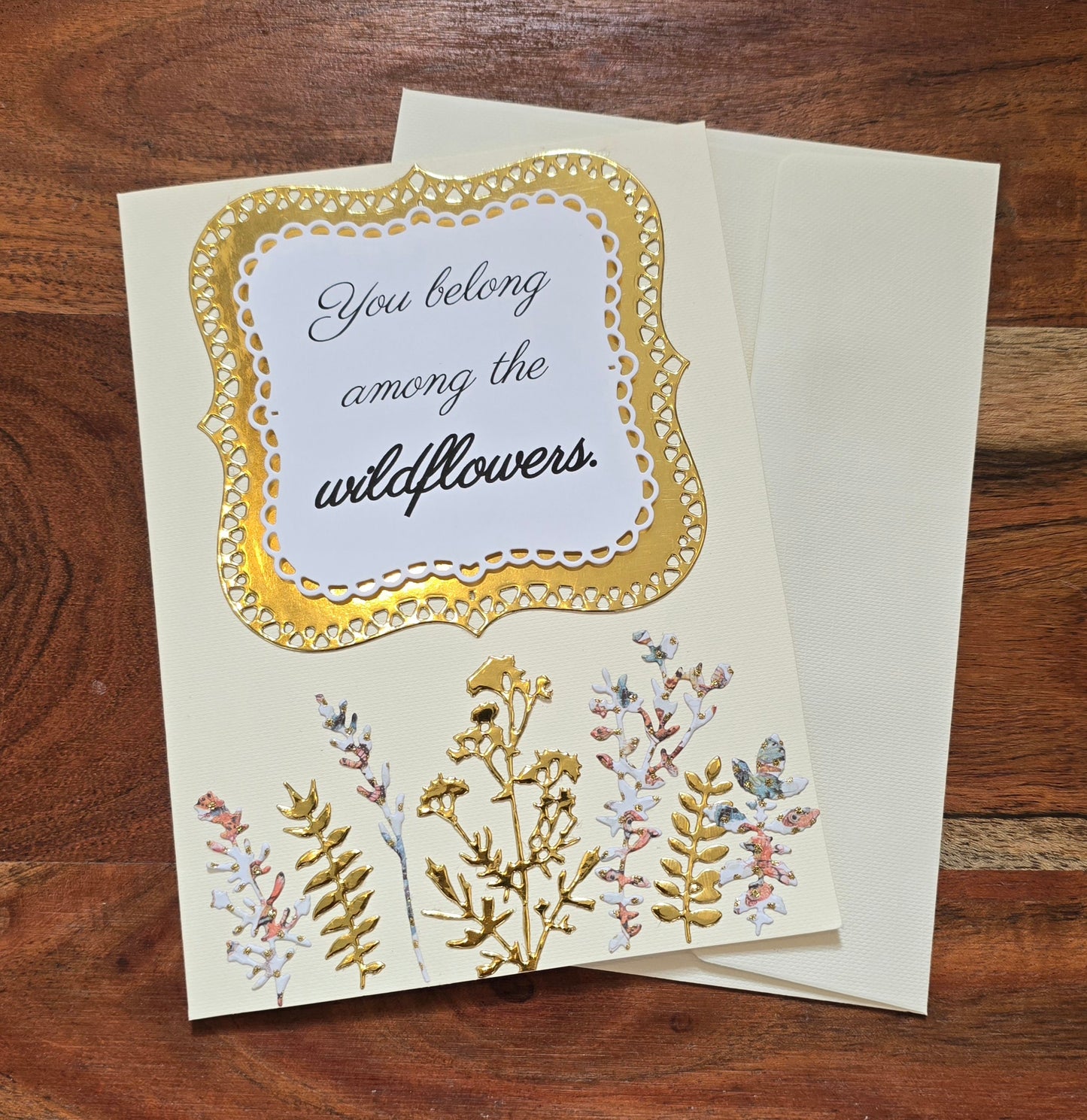 You Belong Among the Wildflowers (Handmade Greeting Card)