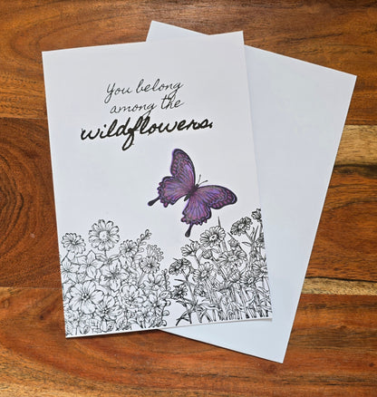 You Belong Among the Wildflowers (Handmade Greeting Card)