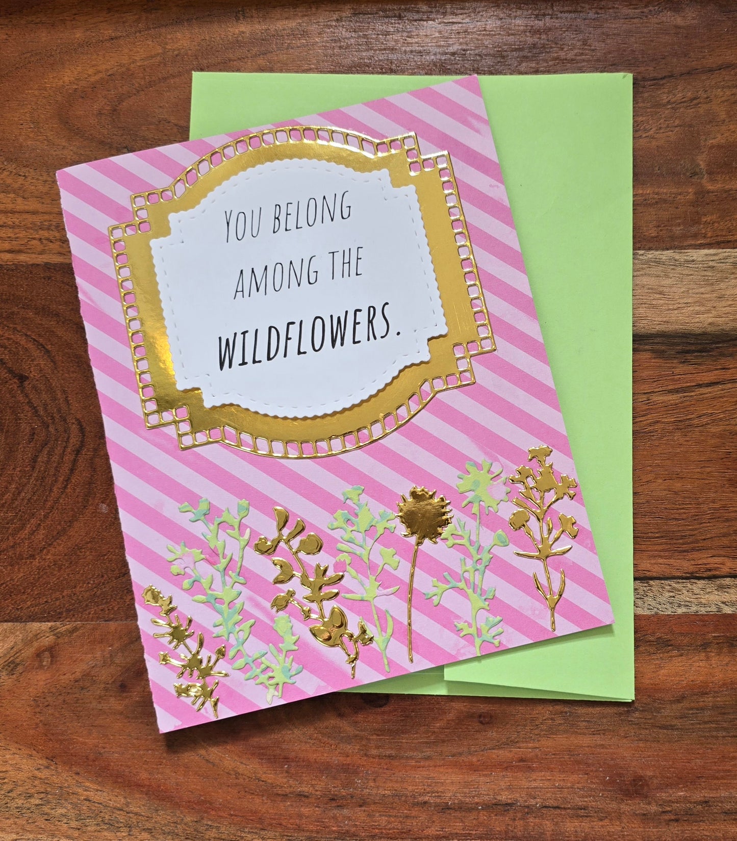 You Belong Among the Wildflowers (Handmade Greeting Card)