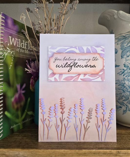 You Belong Among the Wildflowers (Handmade Greeting Card)