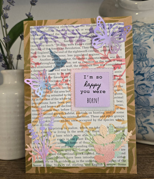 I'm so happy you were born! (Handmade Greeting Card)