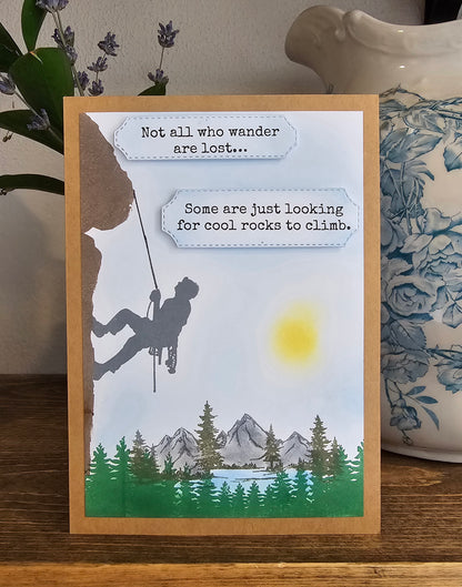 Not all who wander are lost... Some are just looking for cool rocks to climb. (Handmade Greeting Card)