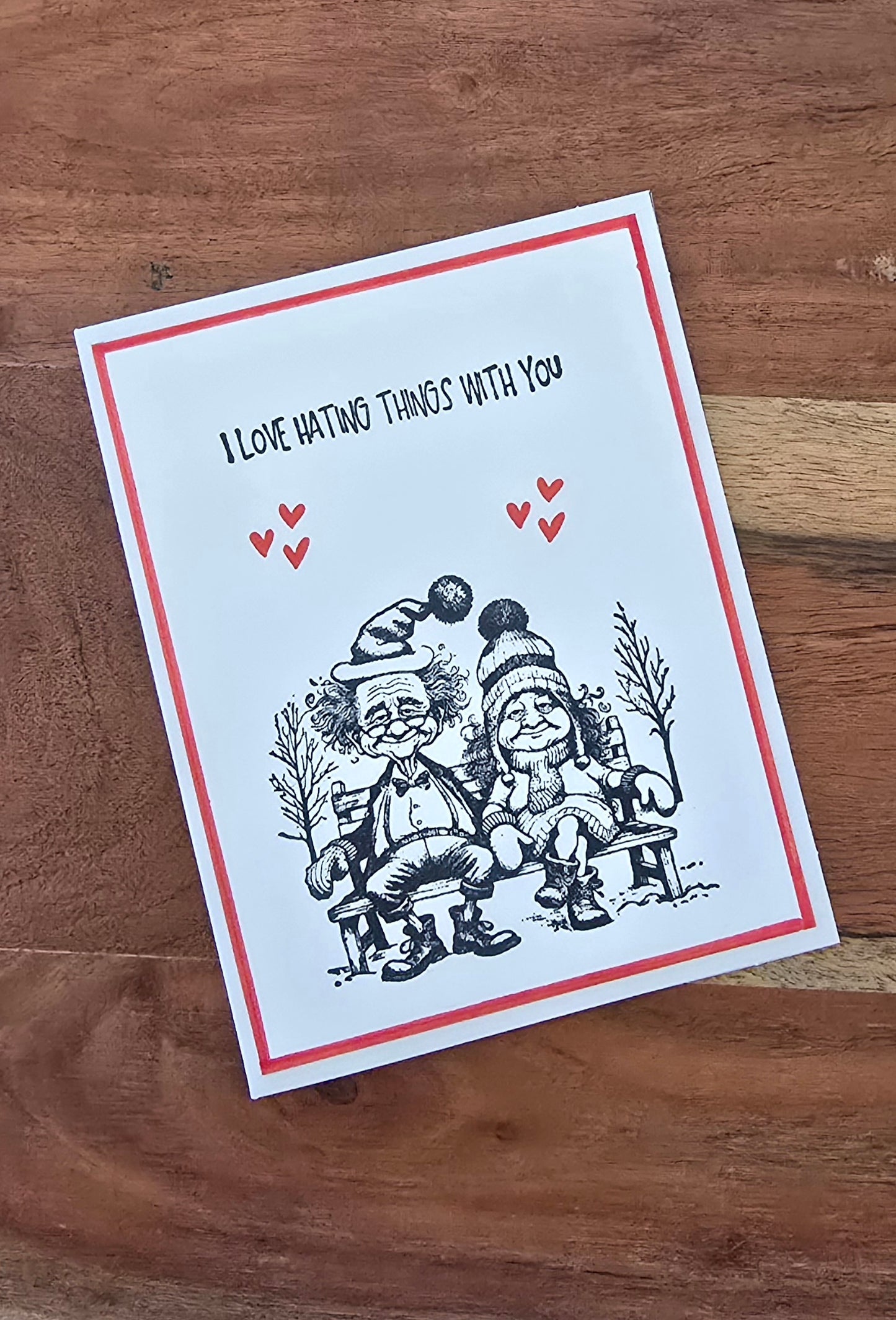 "I love hating things with you." Valentine's Card