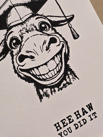"HEE HAW You Did It" Handmade Graduation Card
