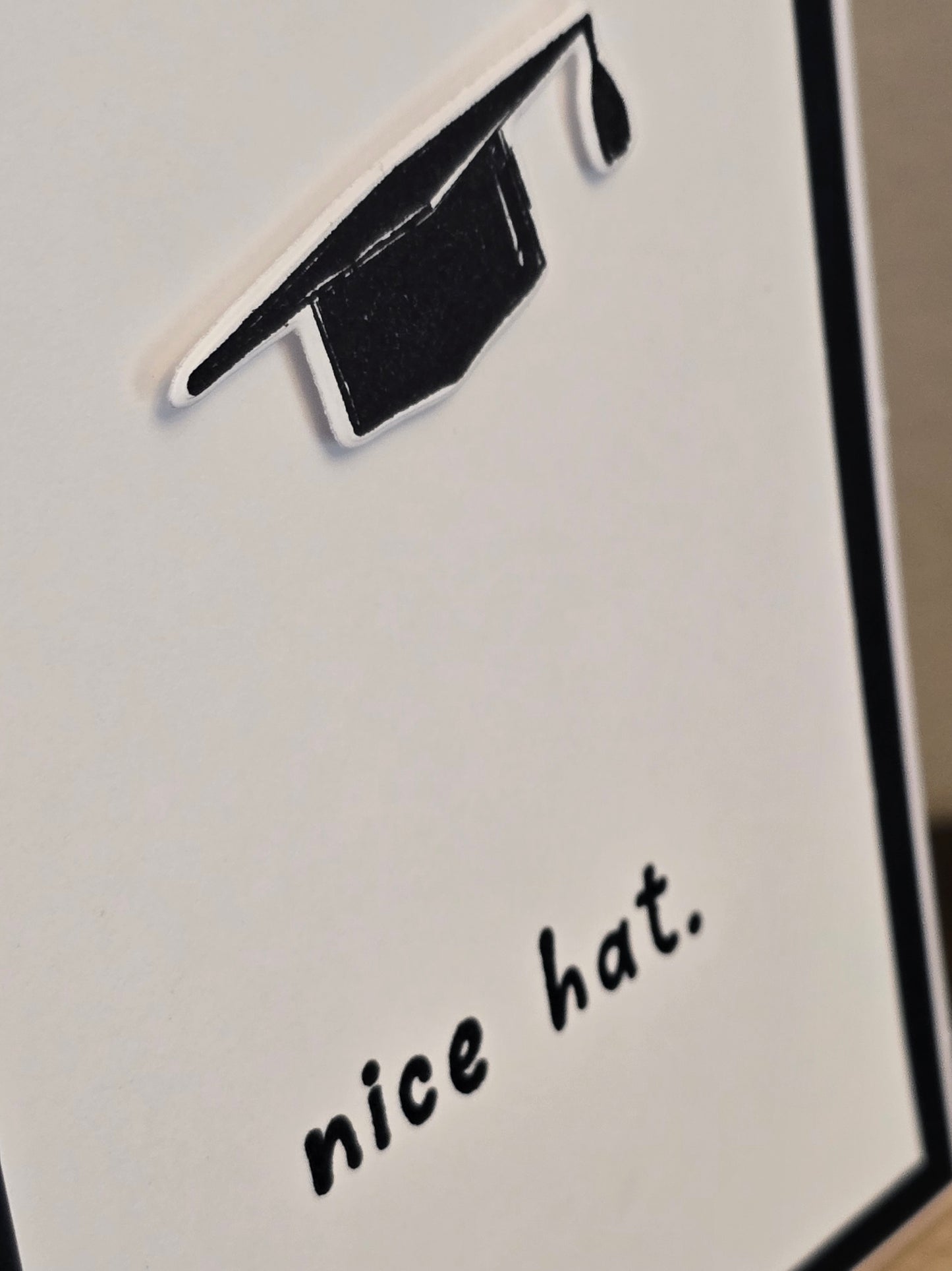 "nice hat" Handmade Graduation Card (without spring feature)