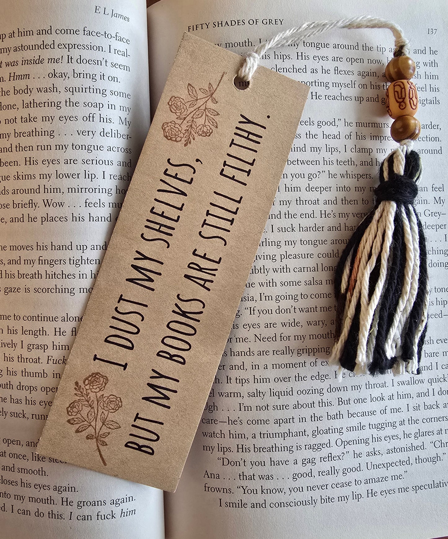 "I dust my shelves, but my books are still filthy." Bookmark