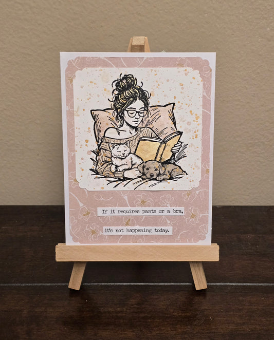 "If it requires pants or a bra..." Handmade Greeting Card