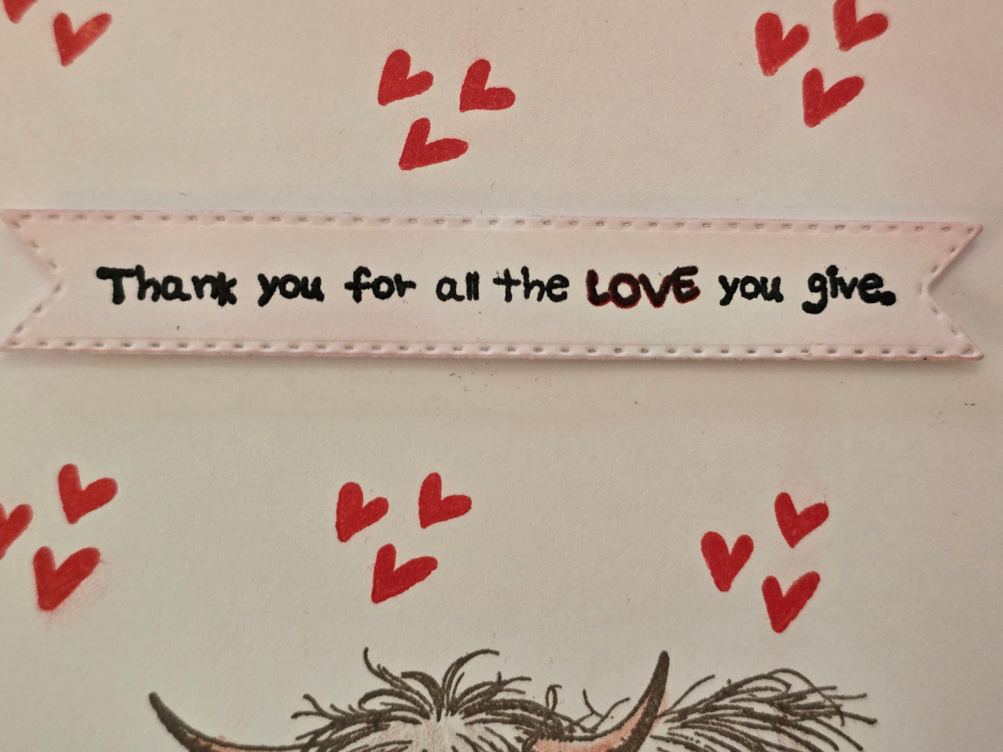 "Thank you for all the LOVE you give." Thank you/Valentine's card