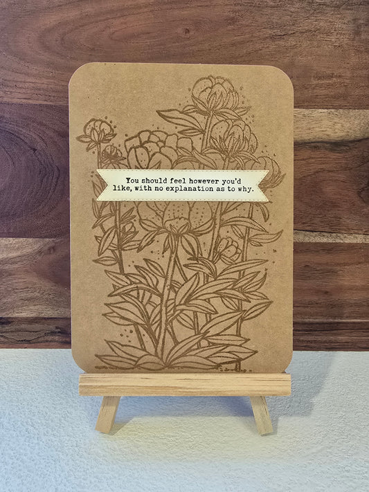 You should feel however you'd like... Handmade Greeting Card