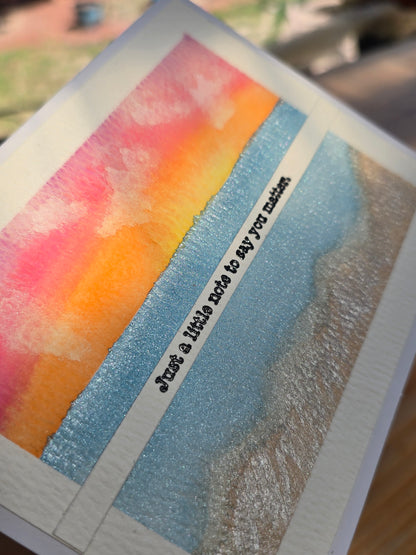 Watercolor Ocean Sunset, "Just a little note to say you matter." Hand painted Greeting Card