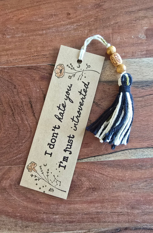 "I don't hate you. I'm just introverted." Bookmark