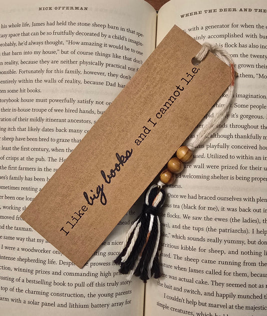 "I like big books and I cannot lie." Bookmark
