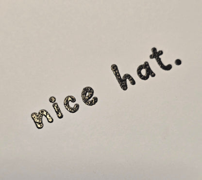 "nice hat" Handmade Graduation Card (without spring feature)
