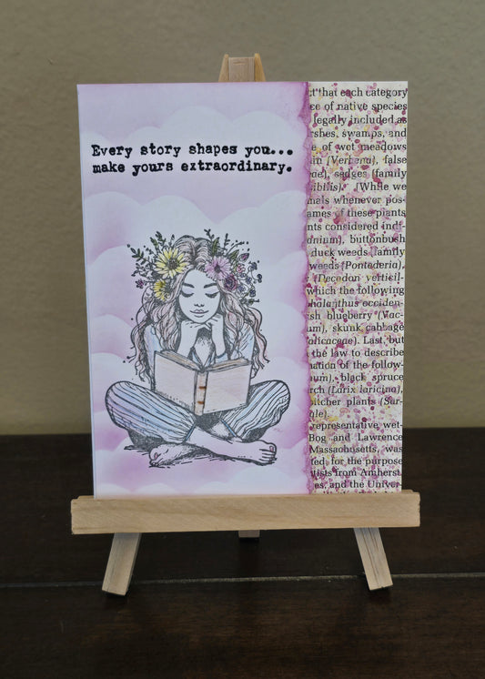 "Every story shapes you...make yours extraordinary." Handmade Greeting Card