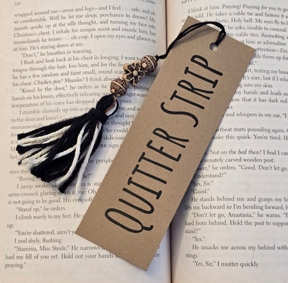 "QUITTER STRIP" Handmade Bookmark