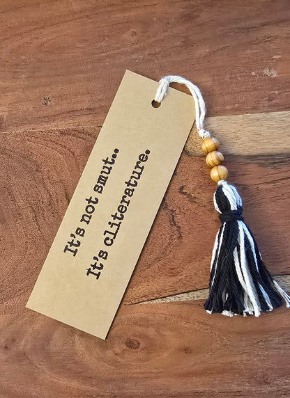 "It's not smut... It's cliterature." Bookmark