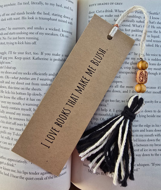 "I love books that make me blush." Bookmark